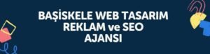 Basiskele-WEB-TASARIM-REKLAM-ve-SEO-AJANSI